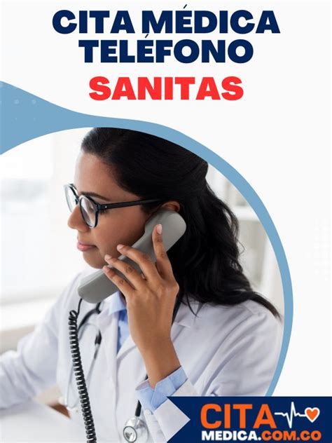 numero telefono citas sanitas|Pedir Cita EPS Sanitas por teléfono 2024